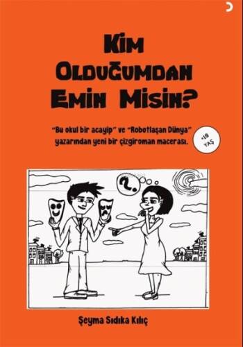 Kim Olduğumdan Emin Misin? - 1