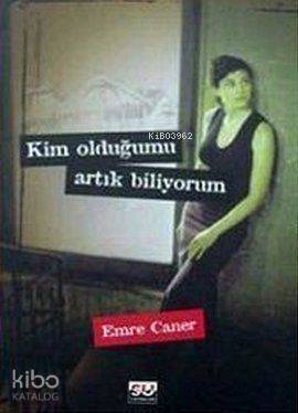 Kim Olduğumu Artık Biliyorum - 1