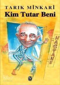 Kim Tutar Beni - 1