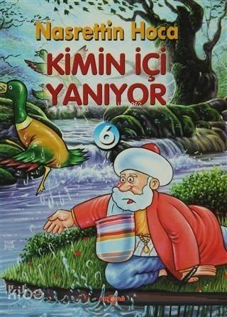 Kimin İçi Yanıyor; Nasrettin Hoca- 6 - 1