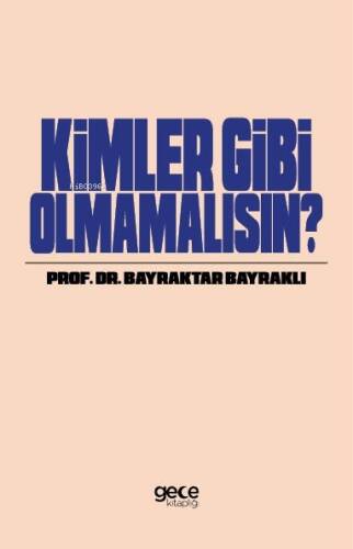 Kimler Gibi Olmamalısın? - 1