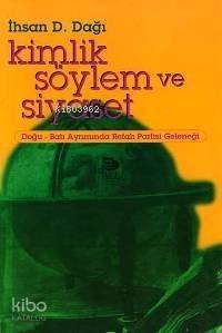 Kimlik Söylem ve Siyaset - 1