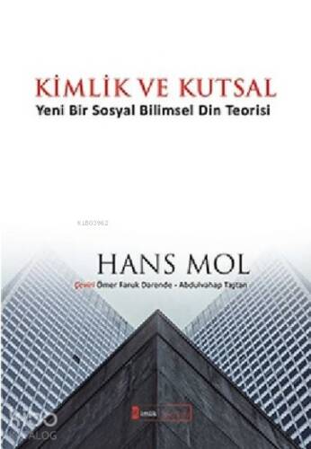 Kimlik ve Kutsal;Yeni Bir Sosyal Bilimsel Din Teorisi - 1