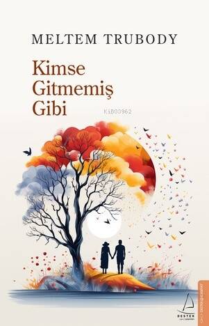 Kimse Gitmemiş Gibi - 1