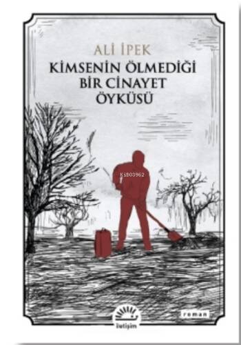 Kimsenin Ölmediği Bir Cinayet Öyküsü - 1