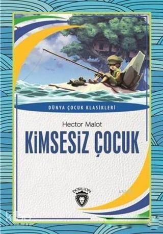 Kimsesiz Çocuk; Dünya Çocuk Klasikleri - 1