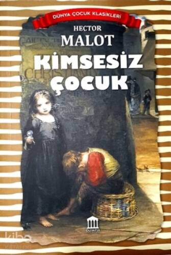 Kimsesiz Çocuk - Dünya Çocuk Klasikleri - 1