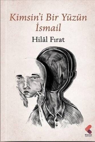 Kimsin'i Bir Yüzün İsmail - 1