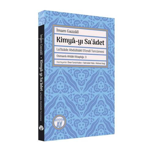 Kimyâ-yı Sa‘âdet;La’lîzâde Abdülbâkî Efendi Tercümesi - 1