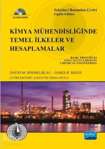 Kimya Mühendisliğinde Temel İlkeler ve Hesaplamalar (Ciltli - Cd'li); 8. Baskıdan Çeviri - 1