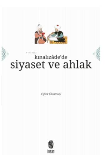 Kınalızâde'de Siyaset ve Ahlak - 1