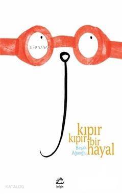 Kıpır Kıpır Bir Hayal - 1