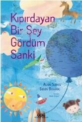 Kıpırdayan Bir Şey Gördüm Sanki - 1