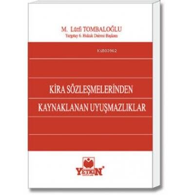 Kira Sözleşmesinden Kaynaklanan Uyuşmazlıklar - 1