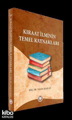 Kıraat İlminin Temel Kaynakları - 1