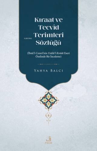 Kıraat Ve Tecvîd Terimleri Sözlüğü - 1