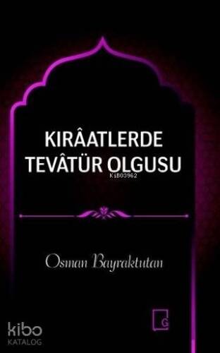 Kıraatlerde Tevatür Olgusu - 1