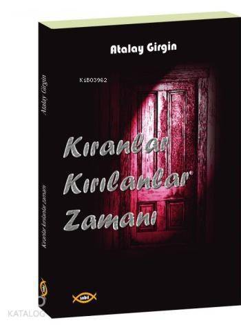 Kıranlar Kırılanlar Zamanı - 1