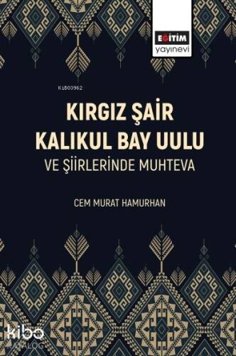 Kırgız Şair Kalıkul Bay Uulu Ve Şiirlerinde Muhteva - 1