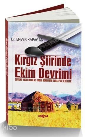 Kırgız Şiirinde Ekim Devrimi; Devrimi Hazırlayan ve Kabul Görmesini Sağlayan Sebepler - 1