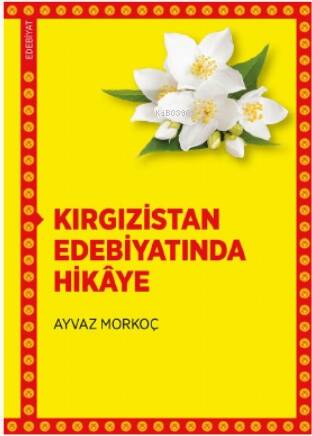 Kırgızistan Edebiyatında Hikâye - 1