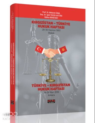 Kırgızistan-Türkiye Hukuk Haftası Türkiye- Kırgızistan Hukuk Haftası - 1