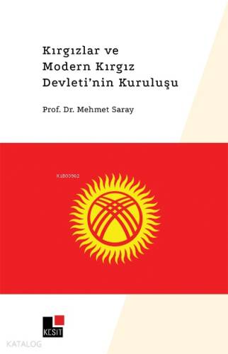 Kırgızlar ve Modern Kırgız Devleti'nin Kuruluşu - 1