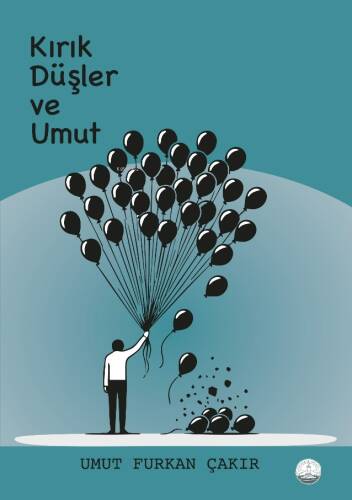 Kırık Düşler ve Umut - 1