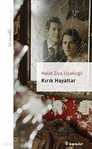 Kırık Hayatlar - Livaneli Kitaplığı - 1