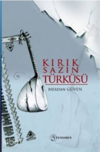 Kırık Sazın Türküsü - 1