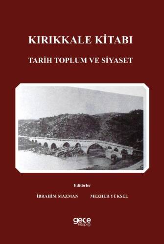 Kırıkkale K̇itabı;Tarih Toplum ve Siyaset - 1