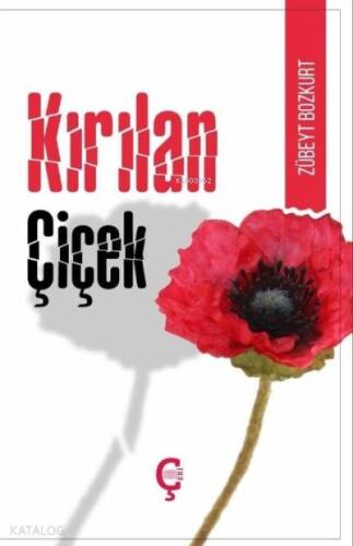 Kırılan Çiçek - 1