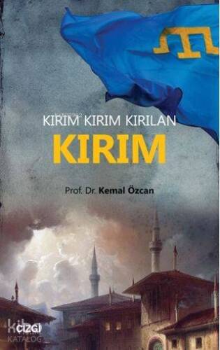 Kırım Kırım Kırılan Kırım - 1