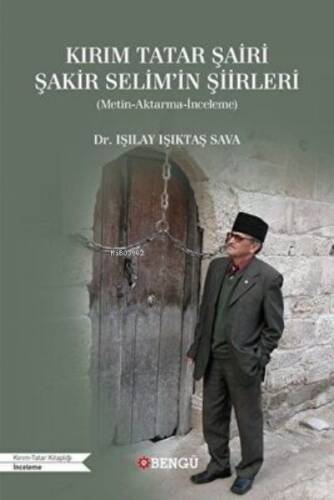 Kırım Tatar Şairi Şakir Selim’İn Şiirleri (Metin-Aktarma-İnceleme) - 1