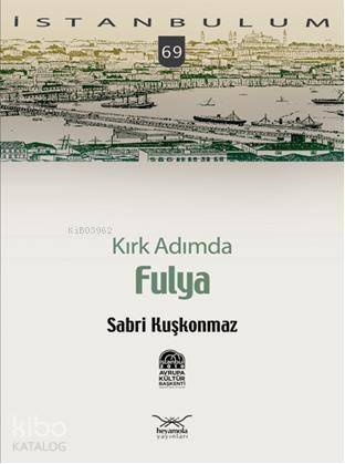 Kırk Adımda| Fulya - 1