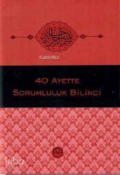 Kırk Ayette Sorumluluk Bilinci - 1