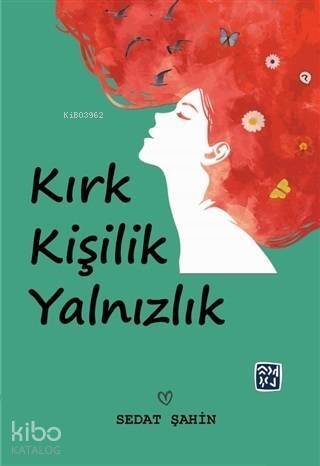 Kırk Kişilik Yalnızlık - 1