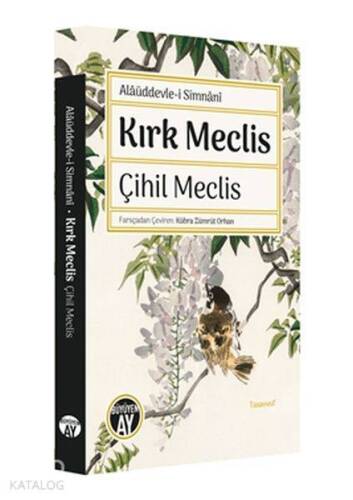 Kırk Meclis - Çihil Meclis - 1