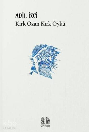 Kırk Ozan Kırk Öykü - 1