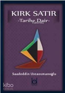 Kırk Satır - Tarihe Dair - 1