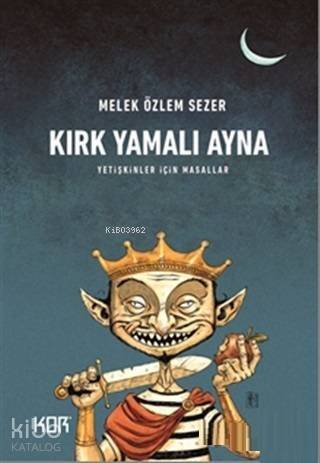 Kırk Yamalı Ayna; Yetişkinler İçin Masallar - 1