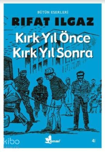 Kırk Yıl Önce Kırk Yıl Sonra - 1