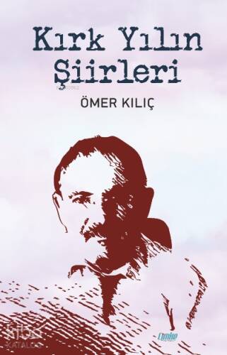 Kırk Yılın Şiirleri - 1