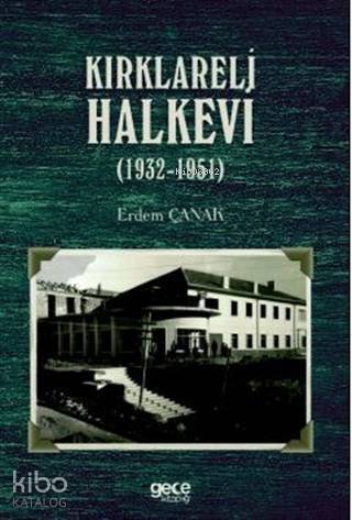 Kırklareli Halkevi (1932-1951) - 1