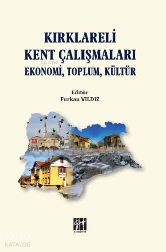 Kırklareli Kent Çalışmaları Ekonomi Toplum Kültür - 1