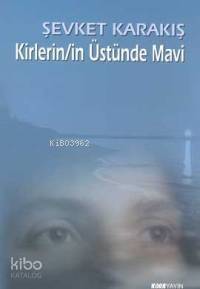 Kirlerin/in Üstünde Mavi - 1