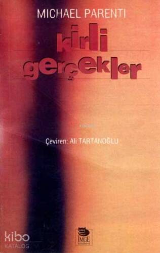 Kirli Gerçekler - 1