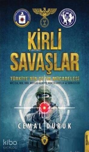 Kirli Savaşlar Türkiye'nin Çetin Mücadelesi - 1