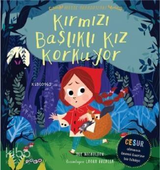 Kırmızı Başlıklı Kız Korkuyo; Masal Arkadaşları - 1