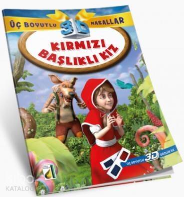 Kırmızı Başlıklı Kız; Üç Boyutlu 3D Masallar - 1